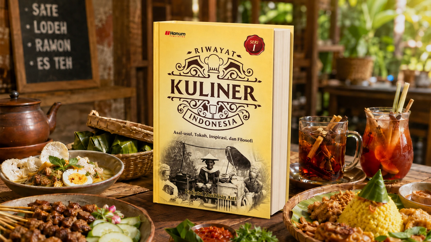 Riwayat Kuliner Indonesia: Asal-usul, Tokoh, Inspirasi, dan Filosofi